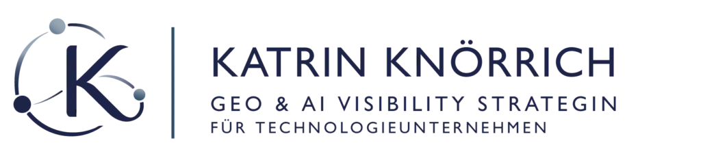 Katrin Knörrich - GEO & AI Visibility Strategin für Technologieunternehmen